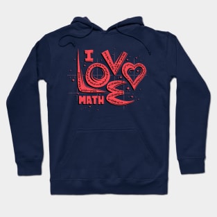 I Love Math Hoodie